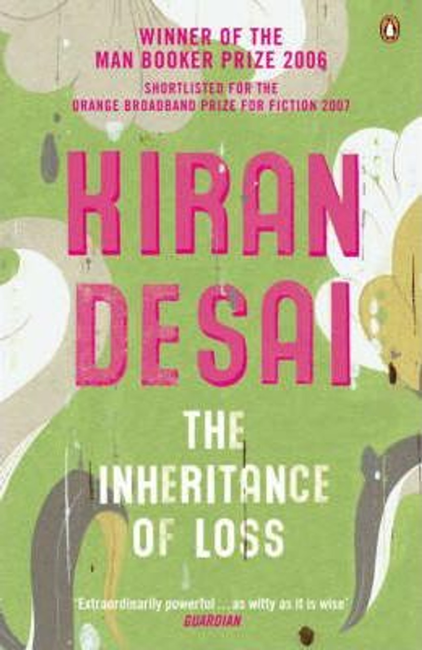 Kiran Desai / The Inheritance of Loss - Booker Prize Winner 2006