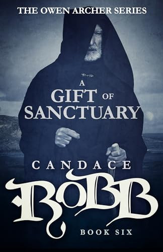 Candace Robb / A Gift of Sanctuary