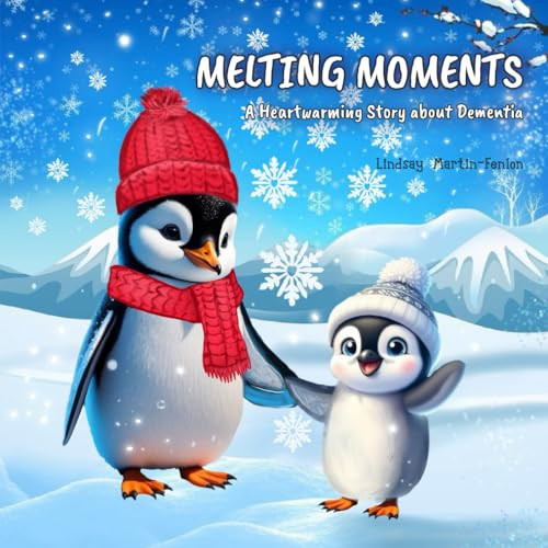 Lindsay Martin-Fenlon / Melting Moments (Children's Picture Book)