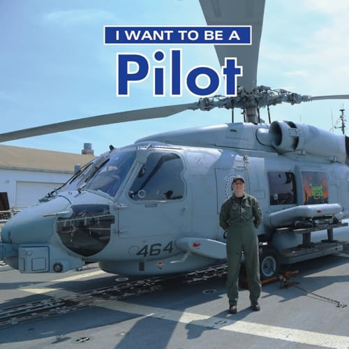 Dan Liebman / I Want to Be a Pilot (Children's Picture Book)