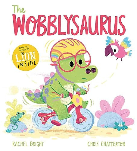 Rachel Bright / The Wobblysaurus (Children's Picture Book)