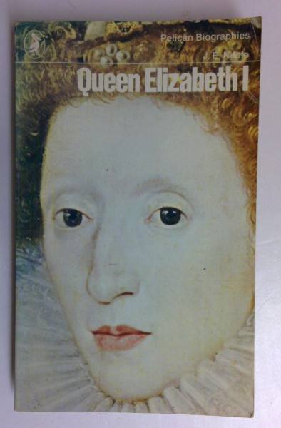John Ernest Neale / Queen Elizabeth I (Vintage Paperback)