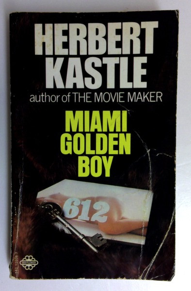 Herbert Kastle / Miami Golden Boy (Vintage Paperback)