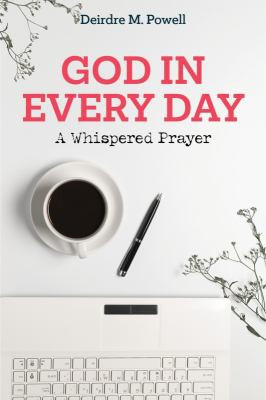 Deirdre Powell / God in Every Day (Large Paperback)