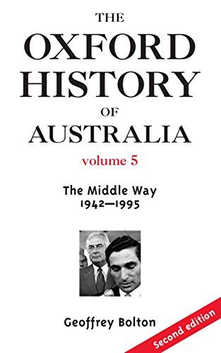 Geoffrey Curgenven Bolton / The Oxford History of Australia (Large Paperback)
