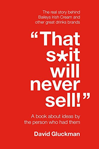 David Gluckman / "That S*it Will Never Sell!" (Large Paperback)