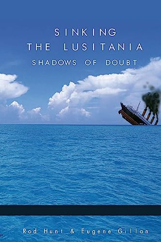 Rod Hunt / Sinking the Lusitania (Large Paperback)
