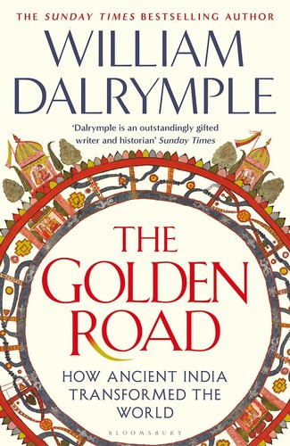 William Dalrymple / The Golden Road (Large Paperback)