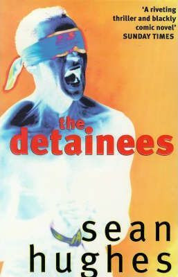 Sean Hughes / The Detainees