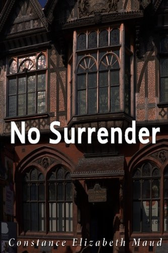 Constance Elizabeth Maud / No Surrender (Large Paperback)