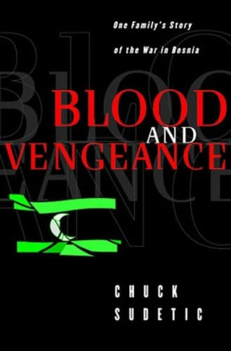 Chuck Sudetic / Blood And Vengeance (Large Paperback)