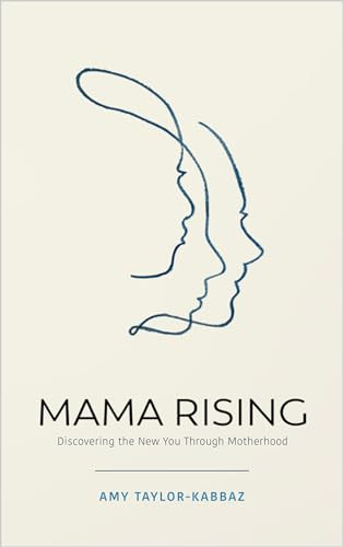 Amy Taylor-Kabbaz / Mama Rising (Large Paperback)