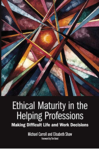 Michael Carroll / Ethical Maturity in the Helping Professions (Large Paperback)