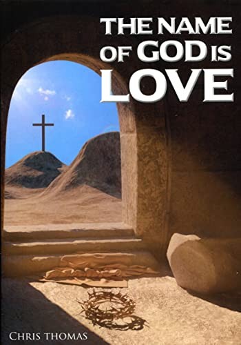 Fr. Chris Thomas / The Name of God is Love (Large Paperback)