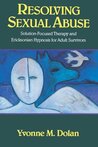Yvonne M. Dolan / Resolving Sexual Abuse (Hardback)