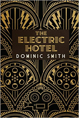 Dominic Smith / The Electric Hotel (Hardback)