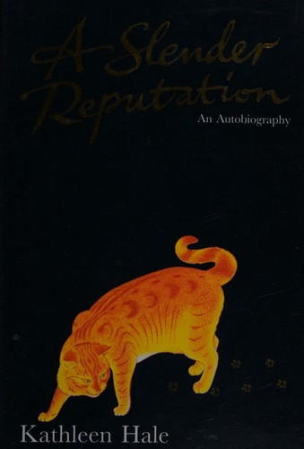 Kathleen Hale / A Slender Reputation (Hardback)
