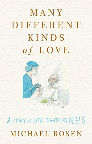 Michael Rosen / Many Different Kinds of Love (Hardback)