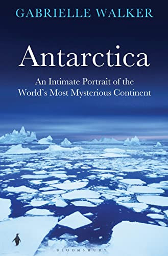 Gabrielle Walker / Antarctica (Hardback)