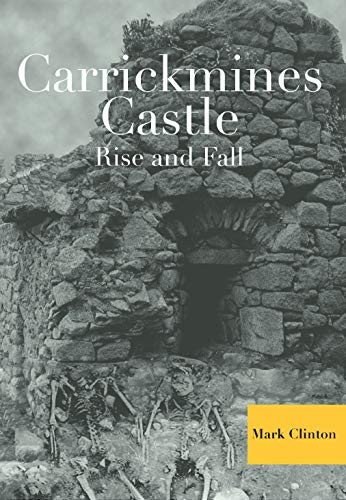 Mark Clinton / Carrickmines Castle (Hardback)