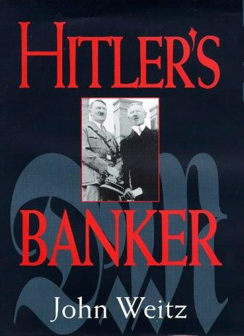 John Weitz / Hitler's Banker (Hardback)