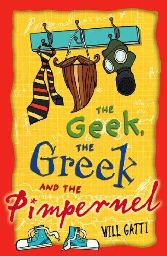 Will Gatti / The Geek, the Greek and the Pimpernel