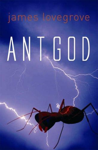 James Lovegrove / Ant God