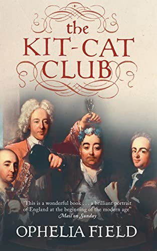 Ophelia Field / The Kit-Cat Club