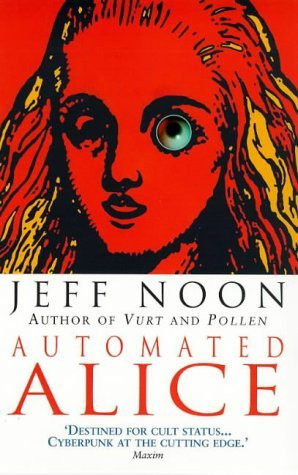 Jeff Noon / Automated Alice