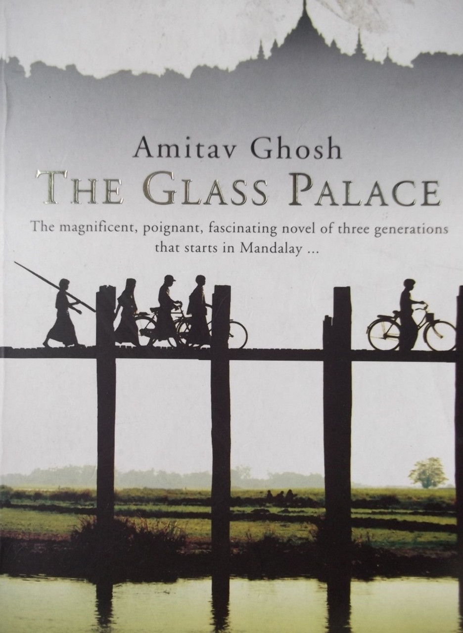 Amitav Ghosh / The Glass Palace