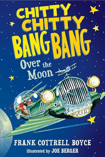 Cottrell Boyce / Chitty Chitty Bang Bang Over the Moon