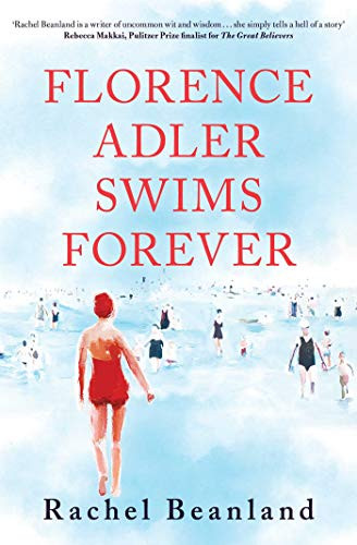 Rachel Beanland / Florence Adler Swims Forever