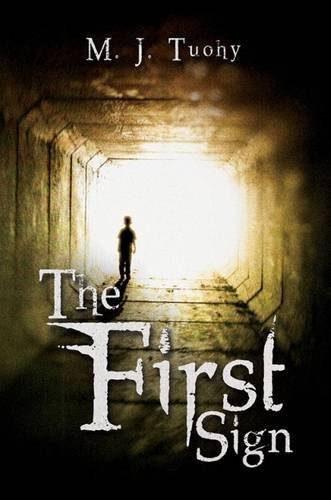M. J. Tuohy / The First Sign
