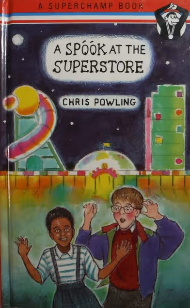 Chris Powling / A Spook at the Superstore