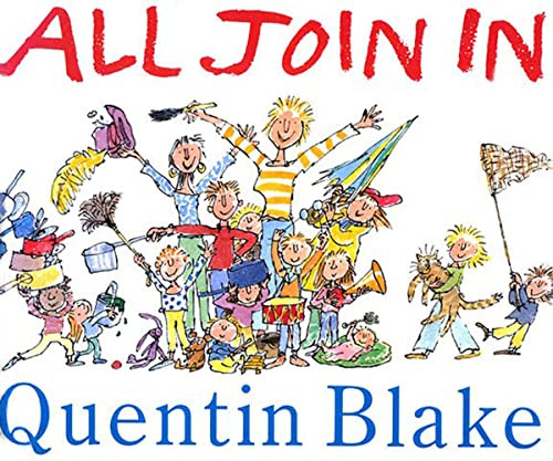 Quentin Blake / All Join In