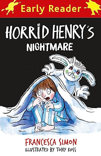 Francesca Simon / Horrid Henry Early Reader: Nightmare