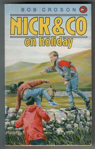 Bob Croson / Nick and Co on Holiday