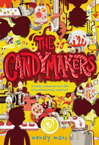 Wendy Mass / The Candymakers