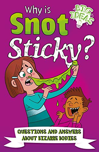 William / Why Is Snot Sticky?