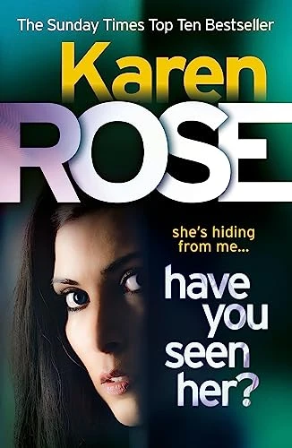 Karen Rose / Have You Seen Her?