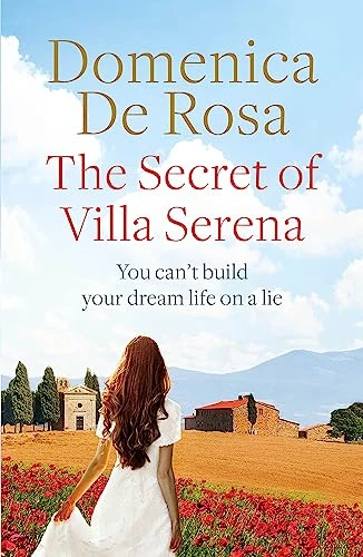Domenica De Rosa / The Secret of Villa Serena.