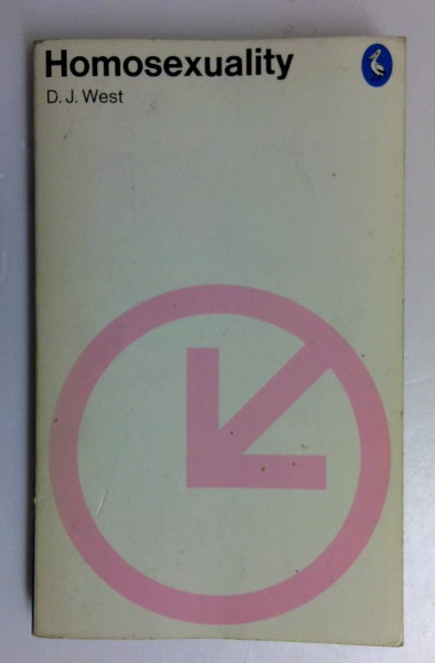 Donald J. West / Homosexuality (Pelican S.) (Vintage Paperback)