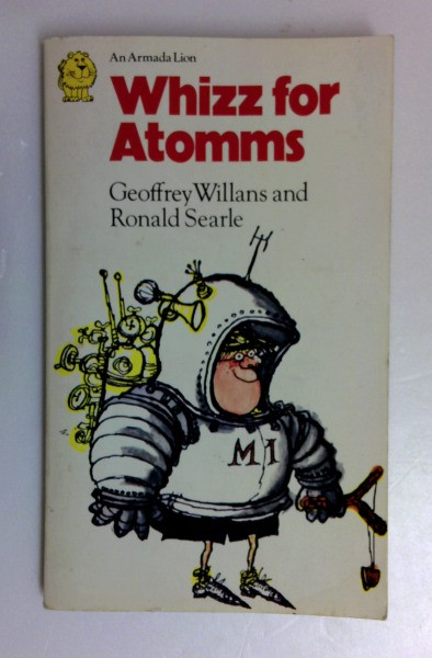 Geoffrey Willans And Ronald Searle / Whizz for Atomms (Vintage Paperback)