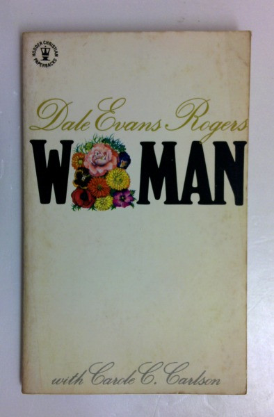 Dale Evans Rogers / Woman (Vintage Paperback)