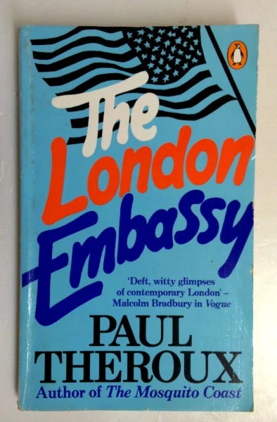 Paul Theroux / The London Embassy (Vintage Paperback)