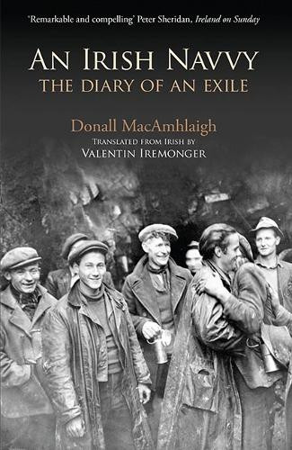Donall MacAmhlaigh / An Irish Navvy