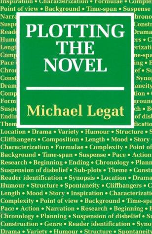 Michael Legat / Plotting the Novel (Large Paperback)
