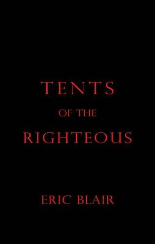 Eric Blair / Tents of the Righteous (Large Paperback)