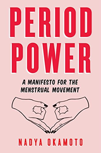 Nadya Okamoto / Period Power (Large Paperback)