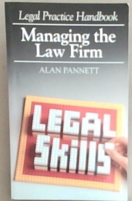 Alan Pannett / Managing the Law Firm (Large Paperback)